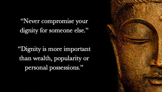 Never Compromise Your Dignity For Someone Else